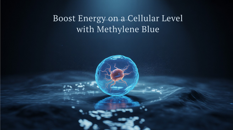 Boost Energy on a Cellular Level with Methylene Blue