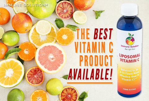 The Best Vitamin C Product Available — Liposomal Vitamin C