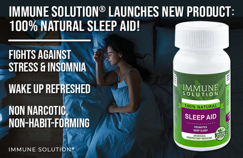 Immune Solution® Launches New Product: 100% Natural Sleep Aid!