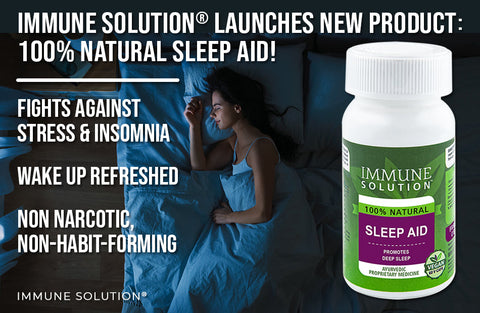 Immune Solution® Launches New Product: 100% Natural Sleep Aid!